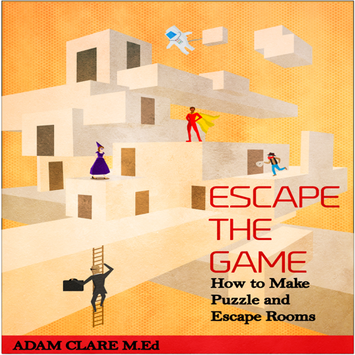 Escape the Game by Adam Clare